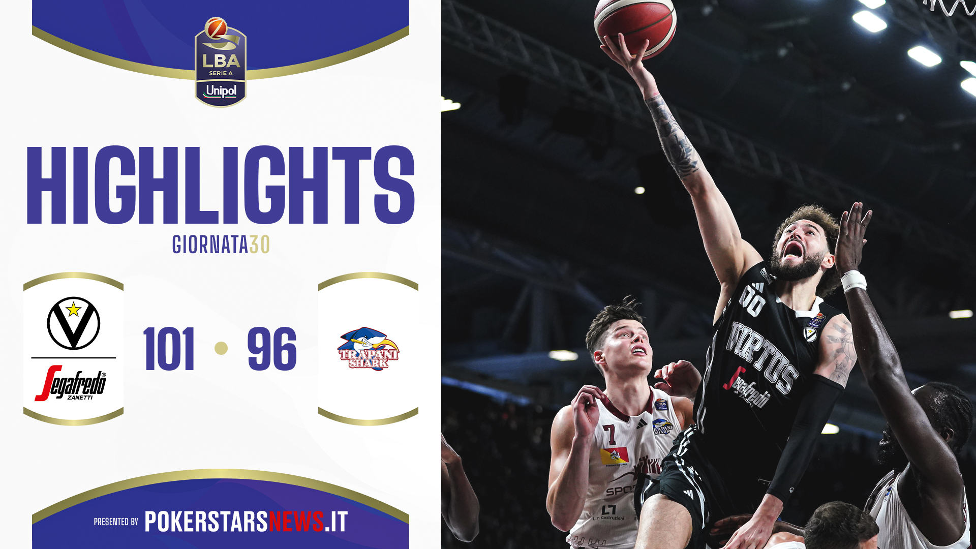 immagine - Virtus Segafredo Bologna - Trapani Shark | PokerstarsNews Highlights Serie A Unipol 2024/2025