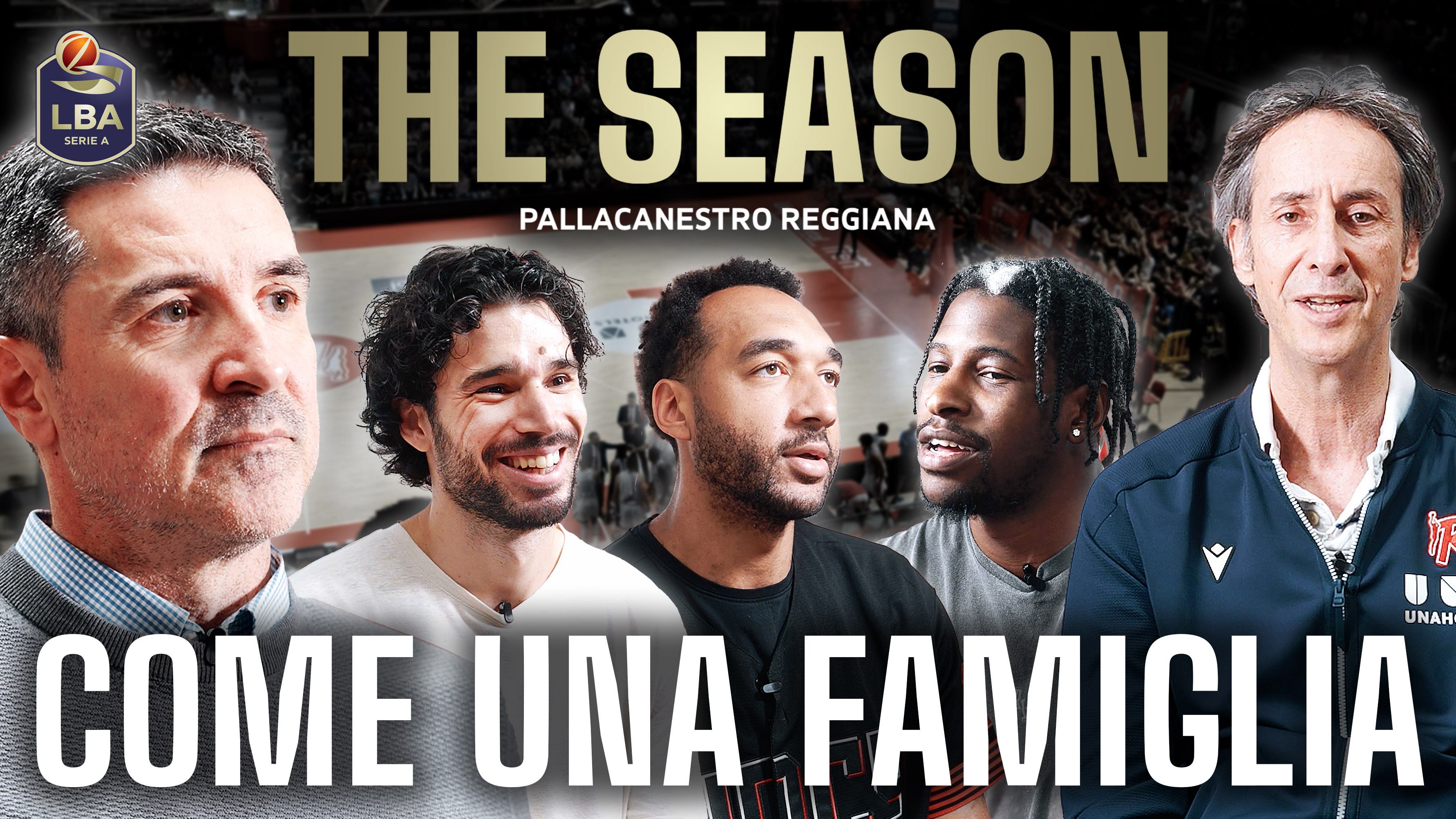 The Season: Pallacanestro Reggiana | Come una famiglia