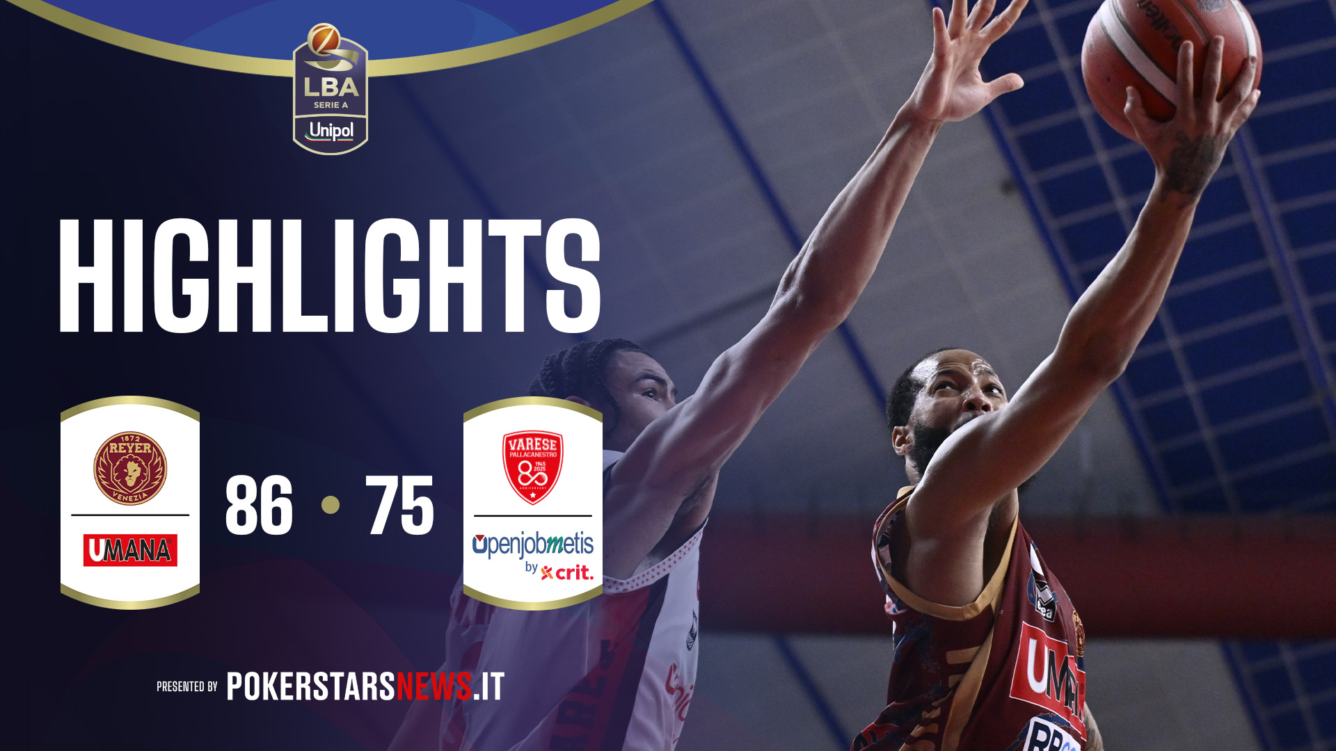 Umana Reyer Venezia - Openjobmetis Varese | PokerstarsNews Highlights Serie A Unipol 2025/2026